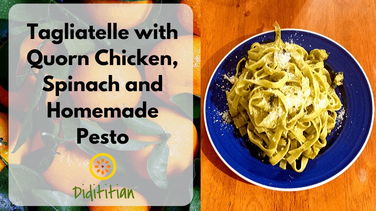 Tagliatelle with Quorn Chicken, Spinach and Homemade Pesto - Didititian